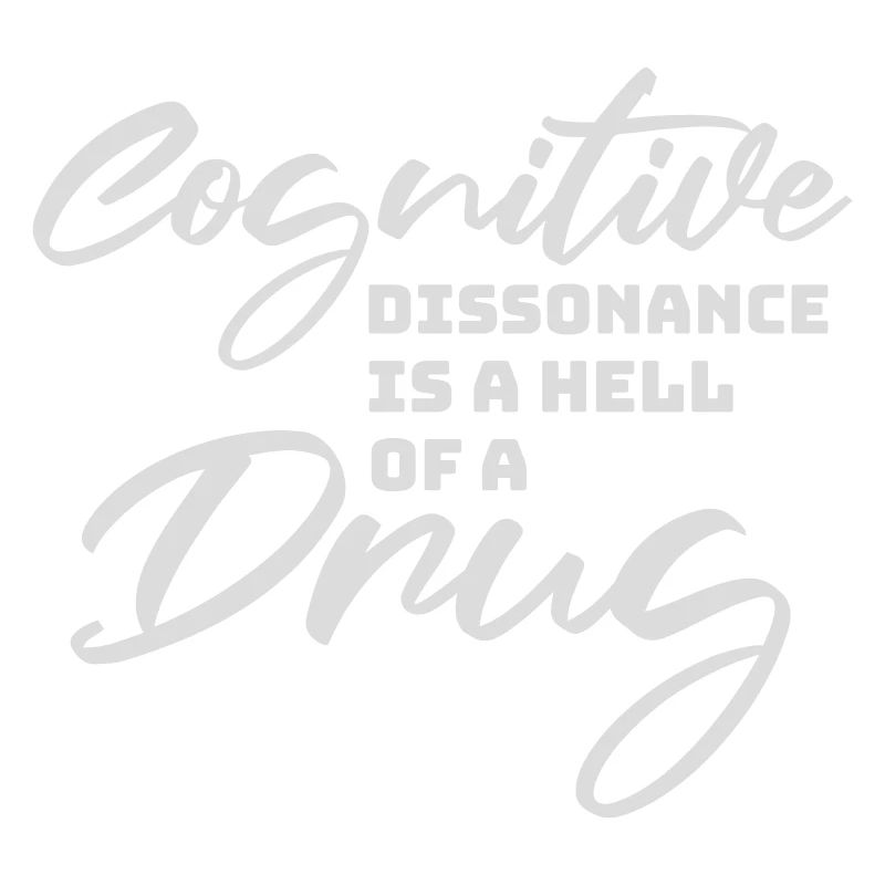 La dissonance cognitive est un sacré dicton.