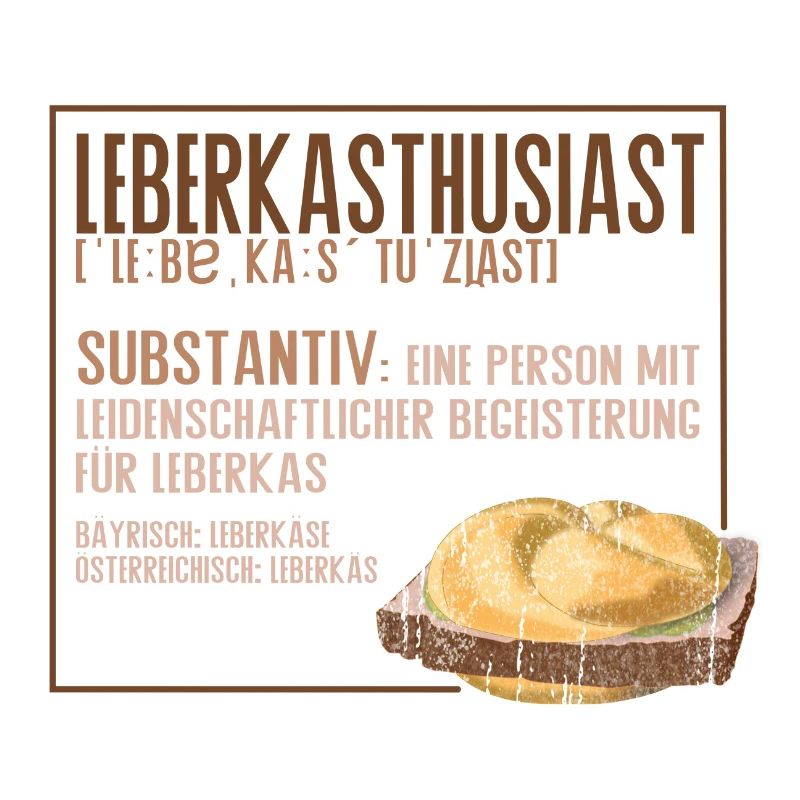 Austrian Bavarian Leberkas Enthusiast