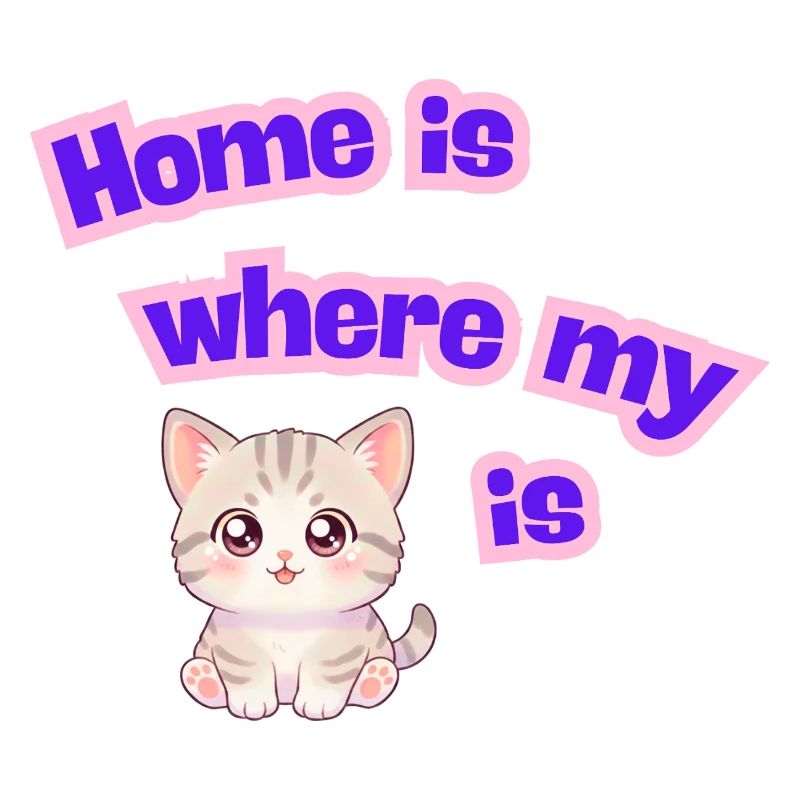 La maison, c’est là où est mon chat