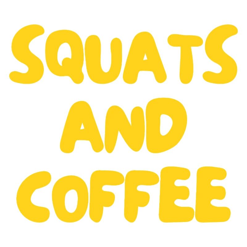 squats and coffee