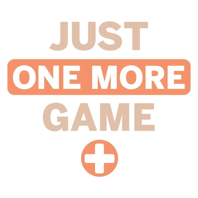 juste un jeu de plus - gaming Spruch