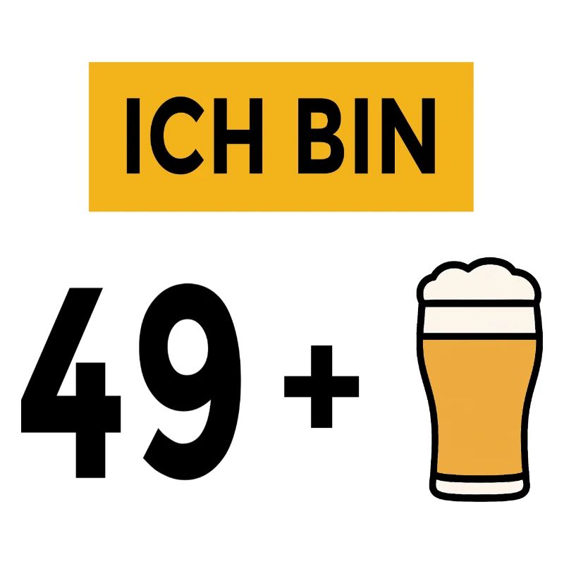 49 + 1 Bier Spruch Männer 50. Geburtstag