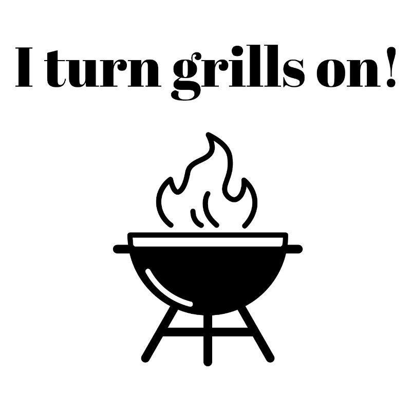 I turn grills on