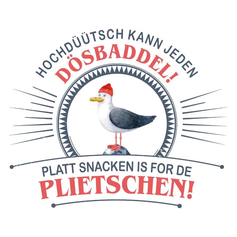 Low German because High German can be spoken by everyone Dösbaddel