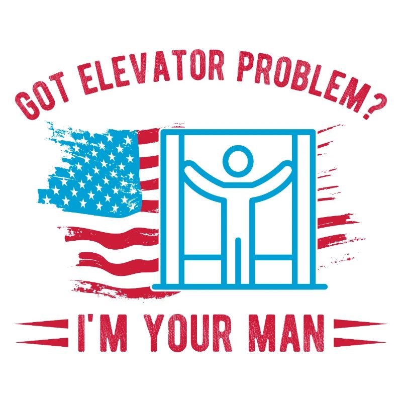Elevator Technician I ́m Your Man Engineer USA Gift
