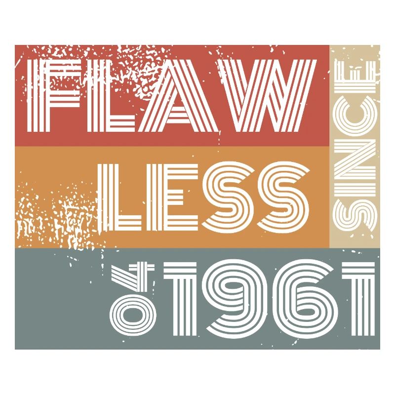 65. Geburtstag Flawless since 04/1961