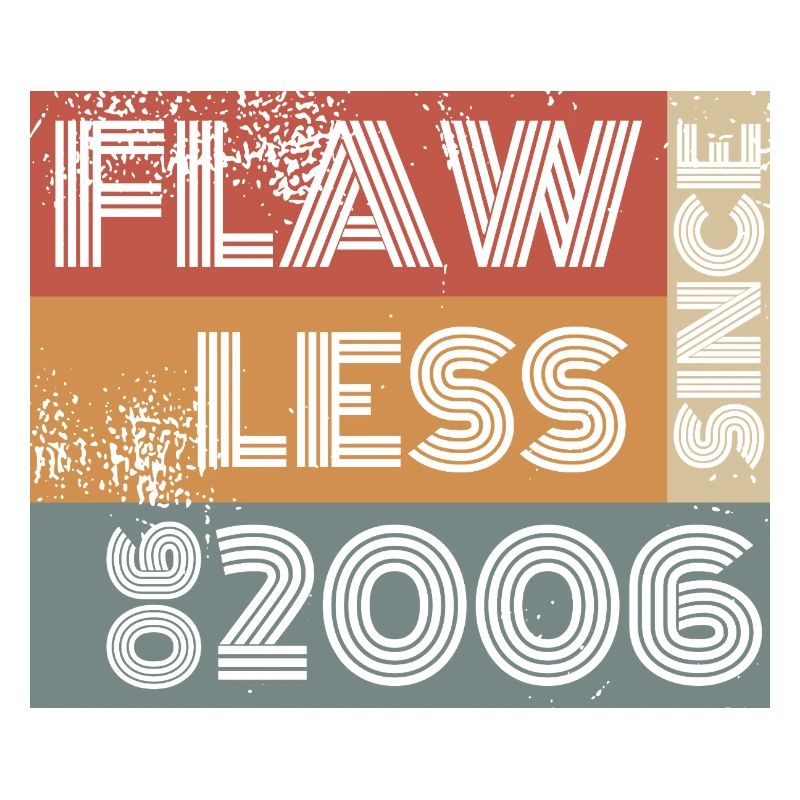 20th Birthday Flawless since 06/2006