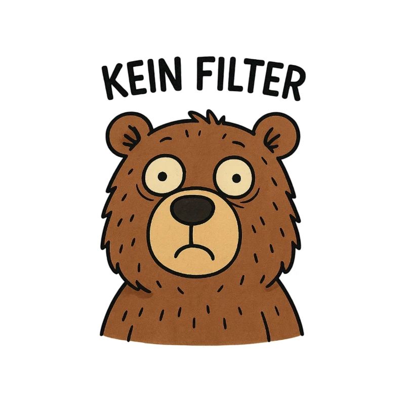 No Filter Bear – Fastness