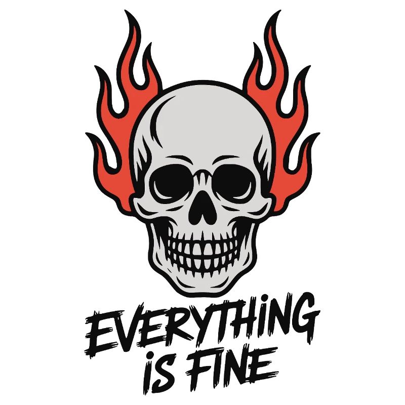 Skull On Fire Everything Is Fine