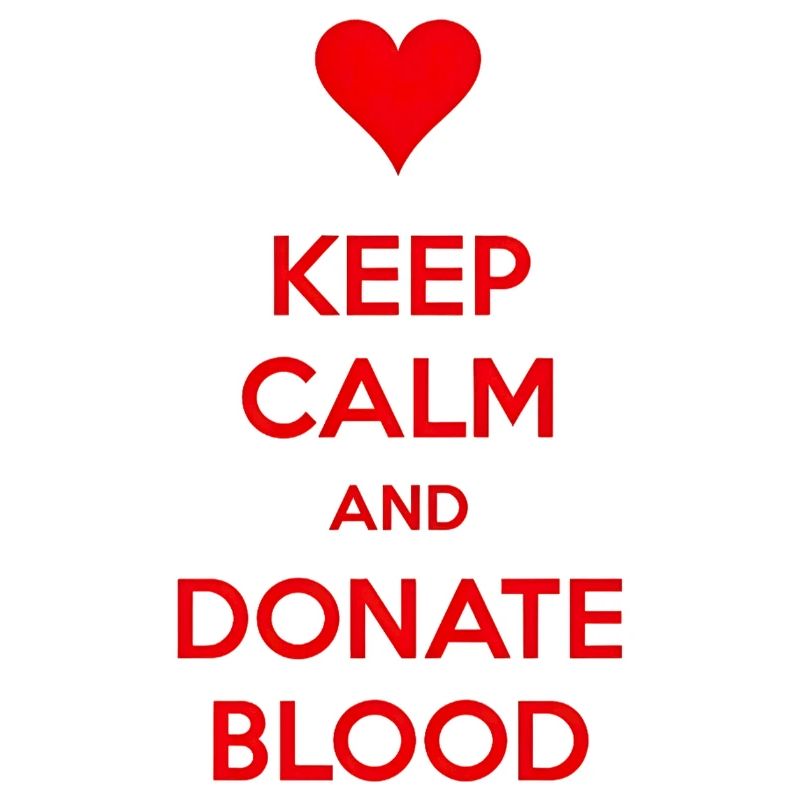 Keep Calm and Donate Blood