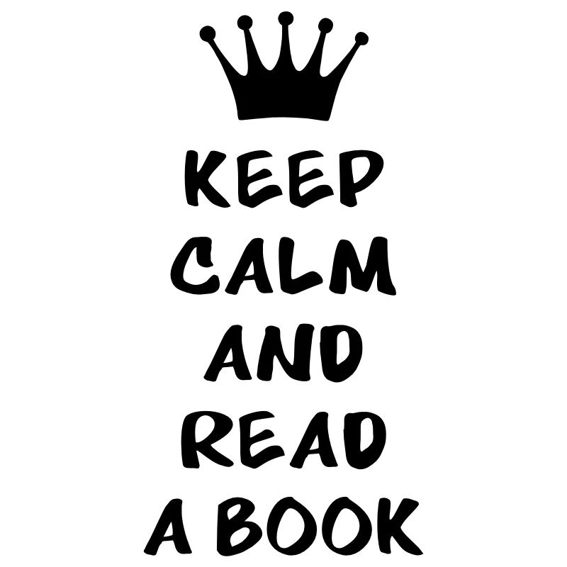 Keep calm and read a book
