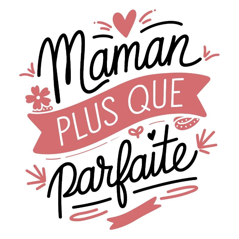 Maman plus que Parfaite