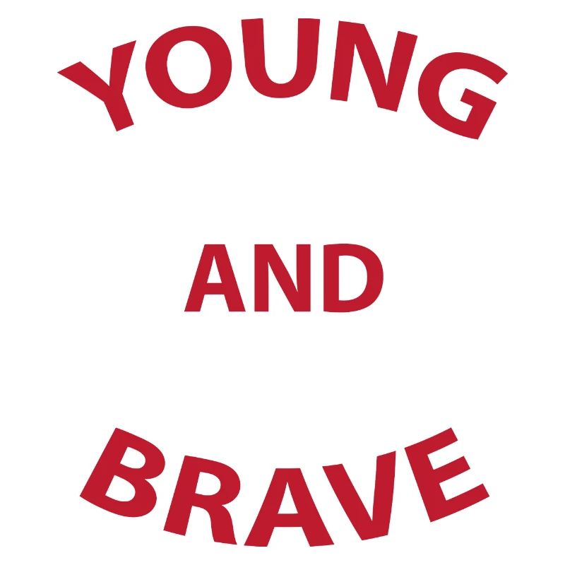 Jung und mutig T-Shirt Text Design Geschenkidee