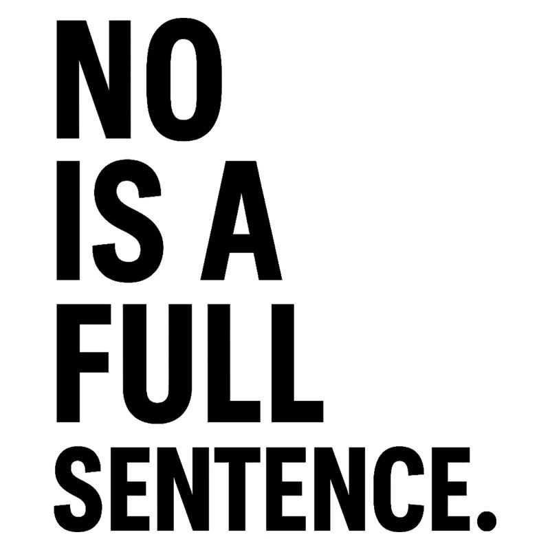 No is a Full Sentence – Statement Design