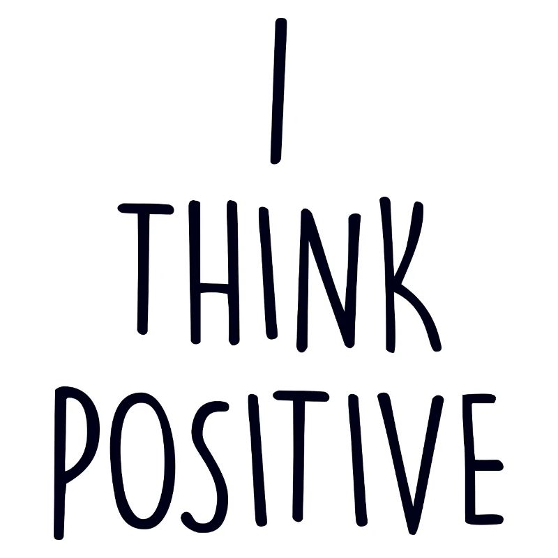 I think poitive