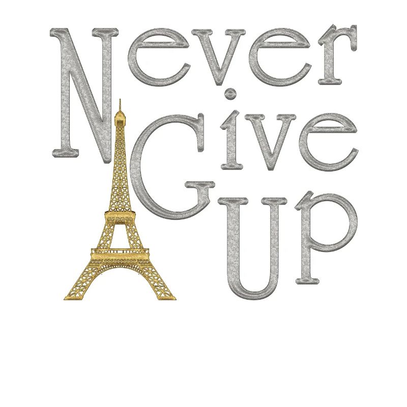 NEVER GIVE UP Silver Tower Eiffel Gold