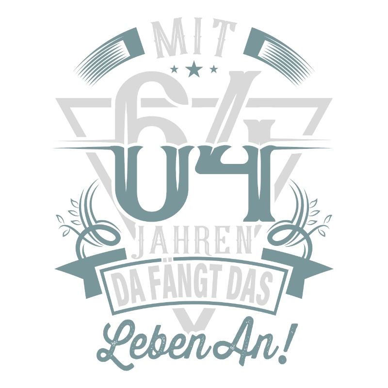 64. Geburtstag Da Fängt Das Leben An