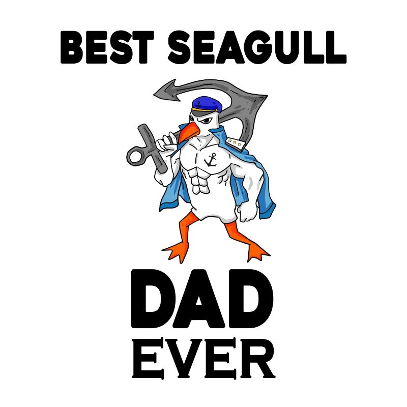Daddy Daddy North Sea Best Seagull Dad
