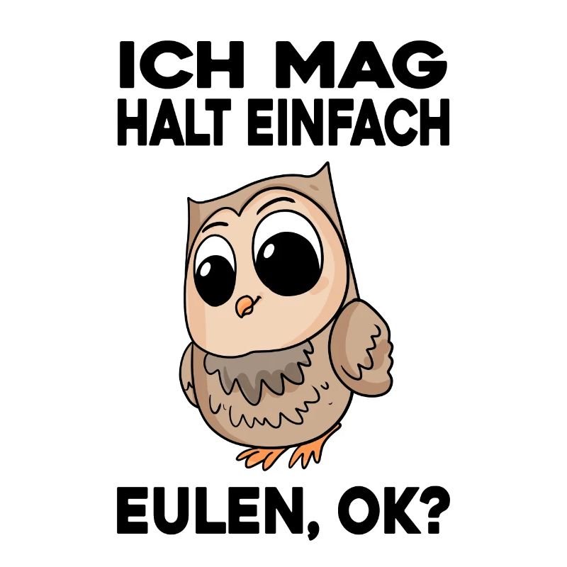 Ich mag halt einfach Eulen