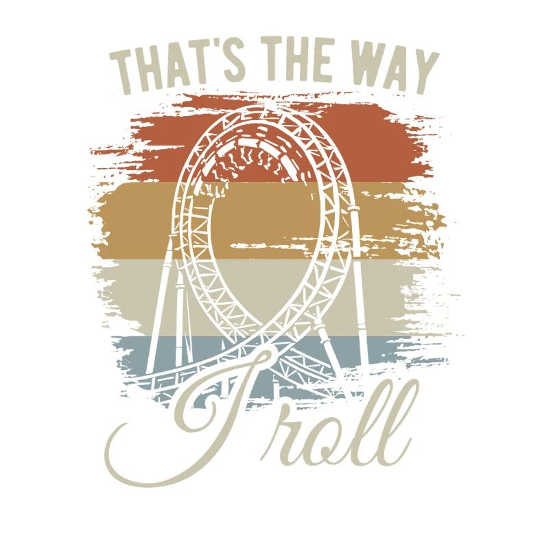 That's the way I roll - Rollercoaster - Looping