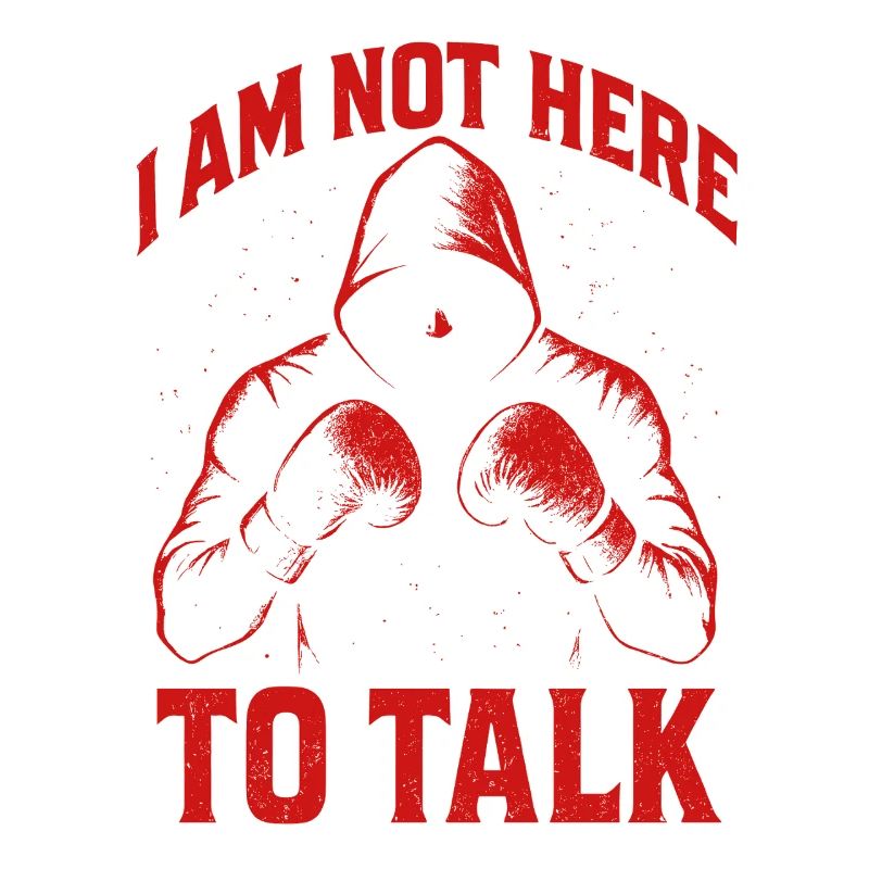 I'm not here to talk