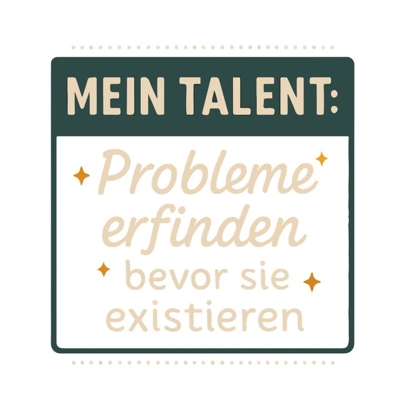 Talent! Inventing problems before they exist
