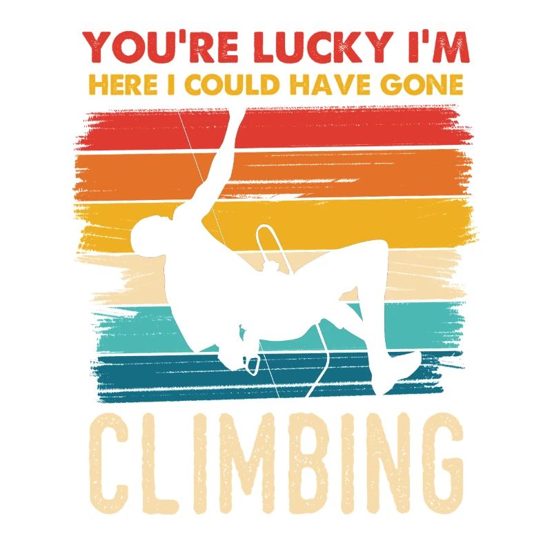 Climbing luck saying climbing here