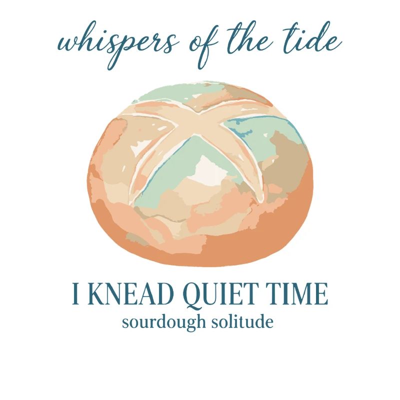 Sourdough Bread Baking I Knead Quiet Time Era