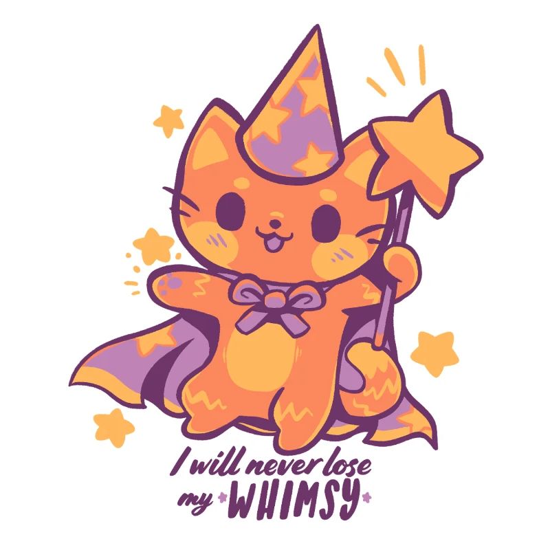 I will Never Lose my Whimsy