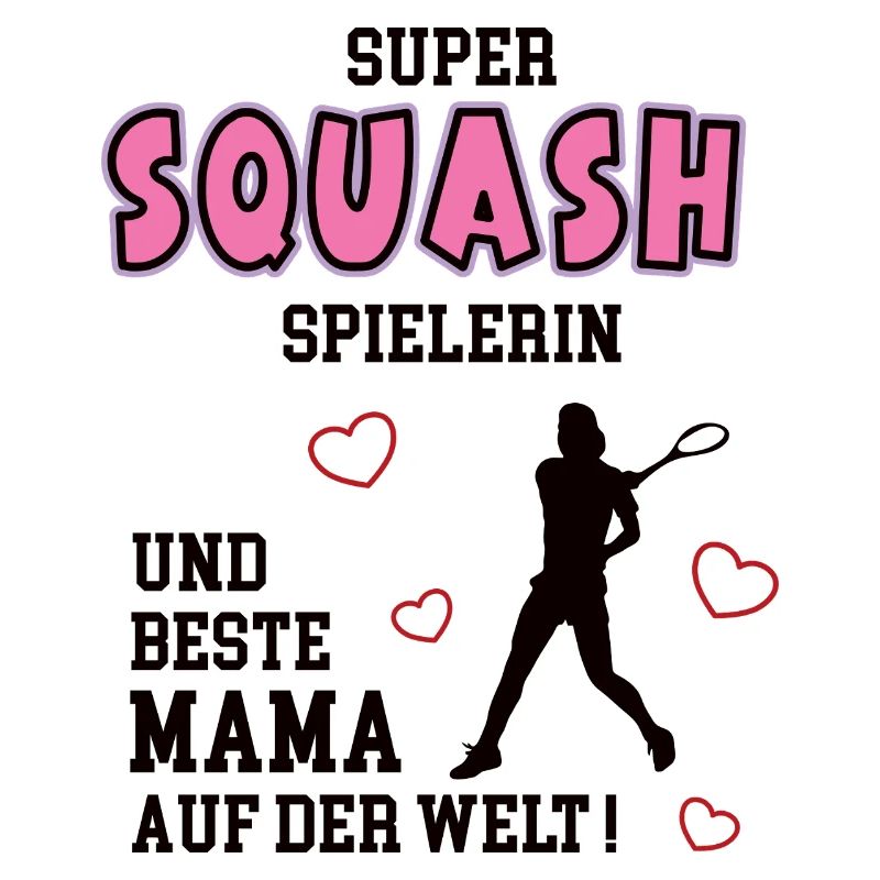 Squash Spielerin Mama Squasherin Mutter Frau