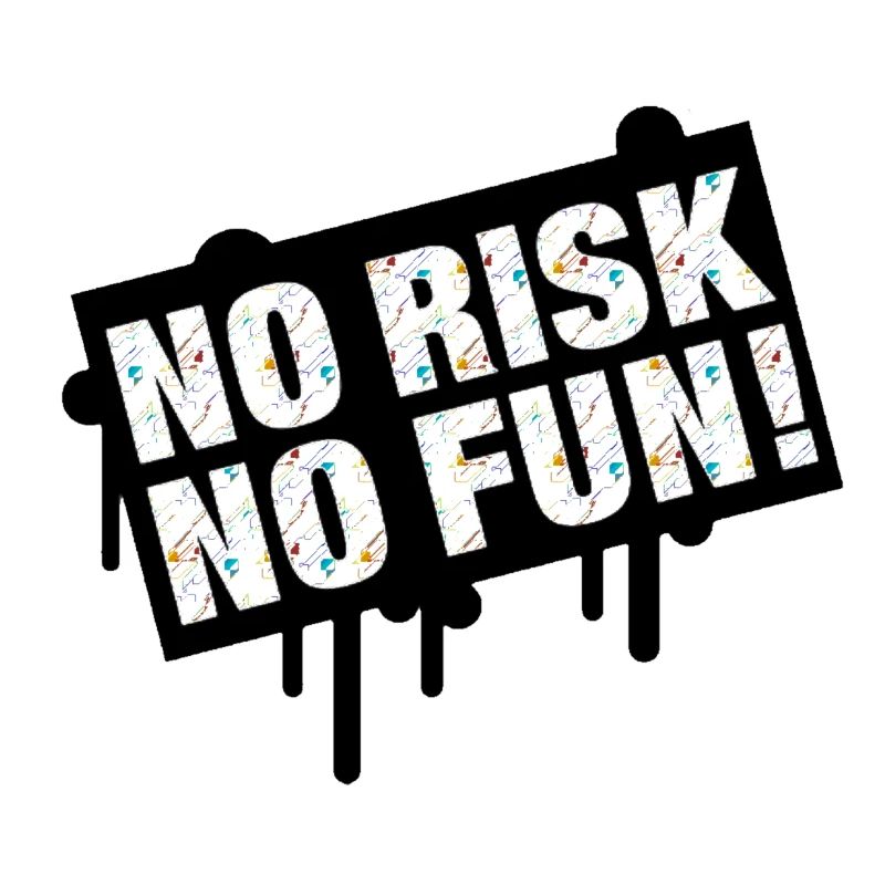 No Risk No Time Celebration Design