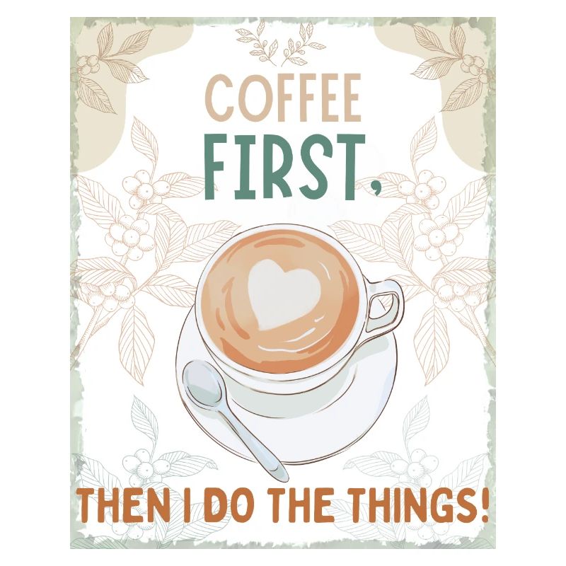 Coffee First – Then I Function