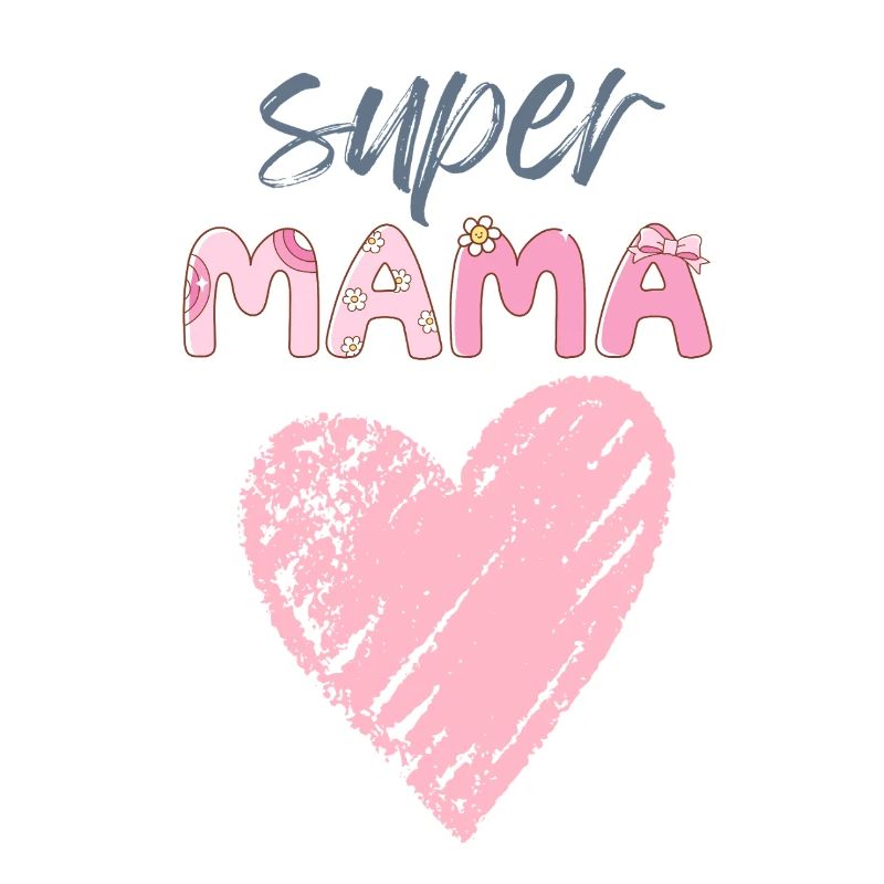 Mama - Super Mama