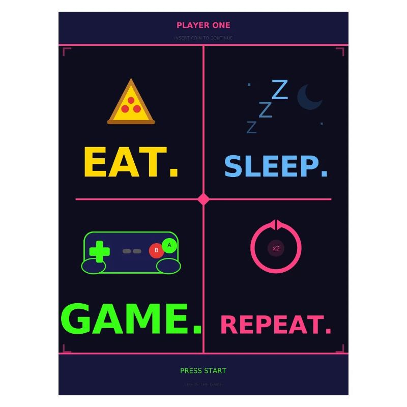 Eat, Sleep, Play, Repeat