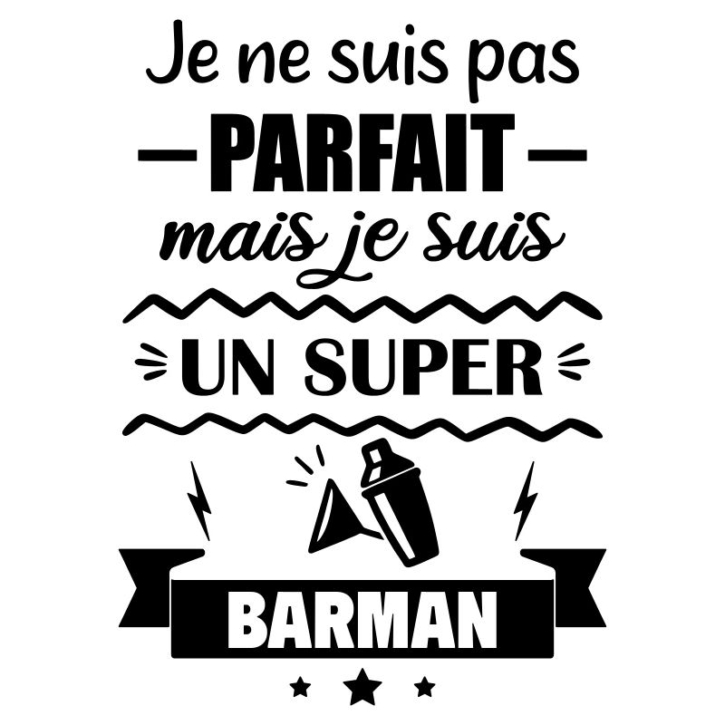 Pas parfait mais super barman