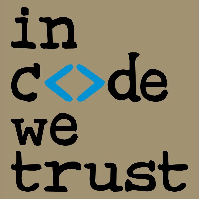 in code we trust !