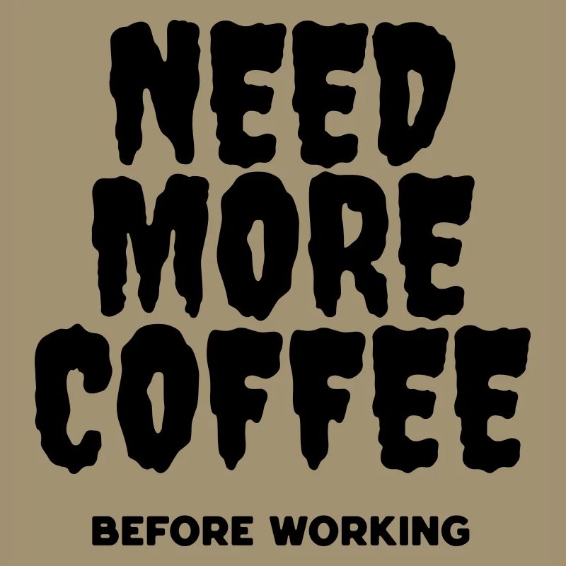 Need more coffee before working