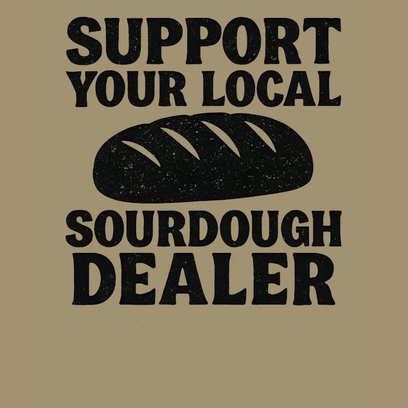 Baking Baker Baker Sourdough Bread Gift Idea