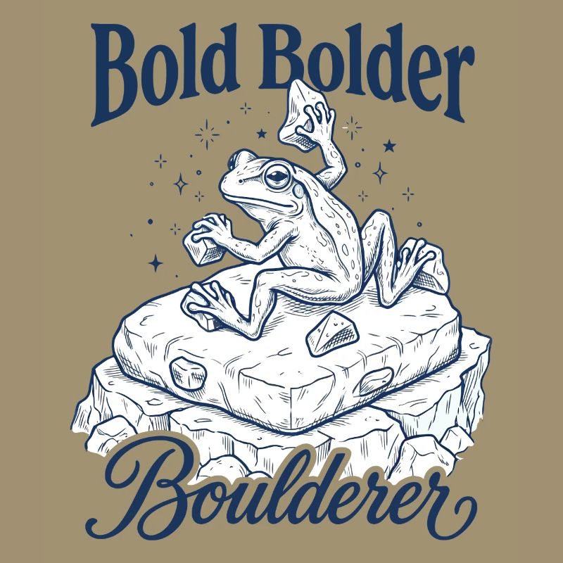 Bouldering Bold Bolder Boulderer