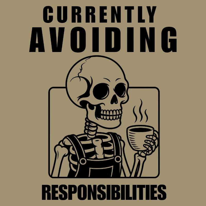 Currently Avoiding Responsibilities Skeleton