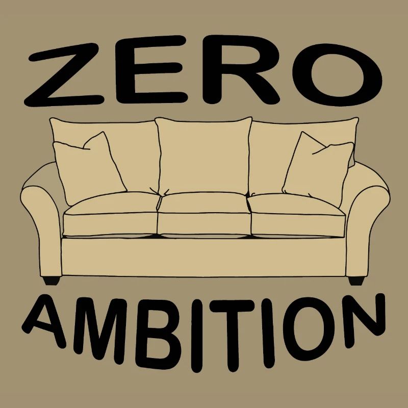 zero ambition
