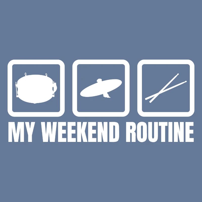 Drummer Weekend Routine