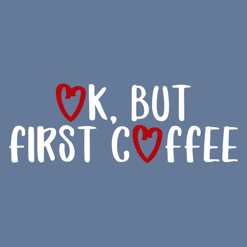 ok first coffee coffee saying font breakfast