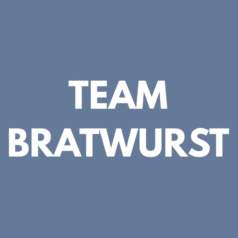 Team Bratwurst – Lustiger Spruch