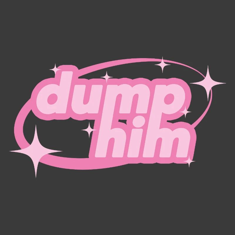 Dump Him – Déclaration girly Y2K