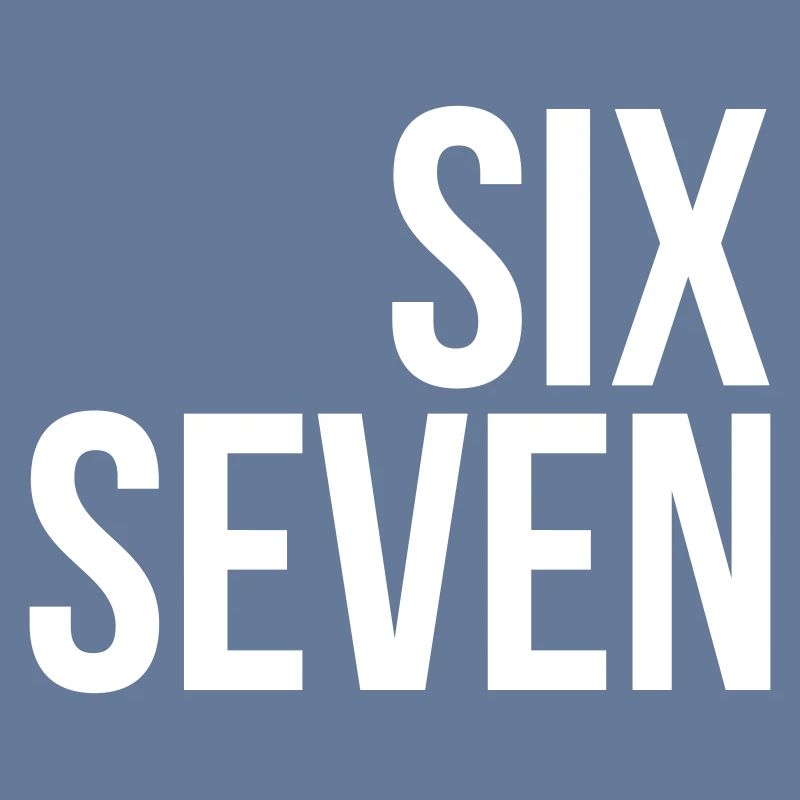 67 "six seven" text