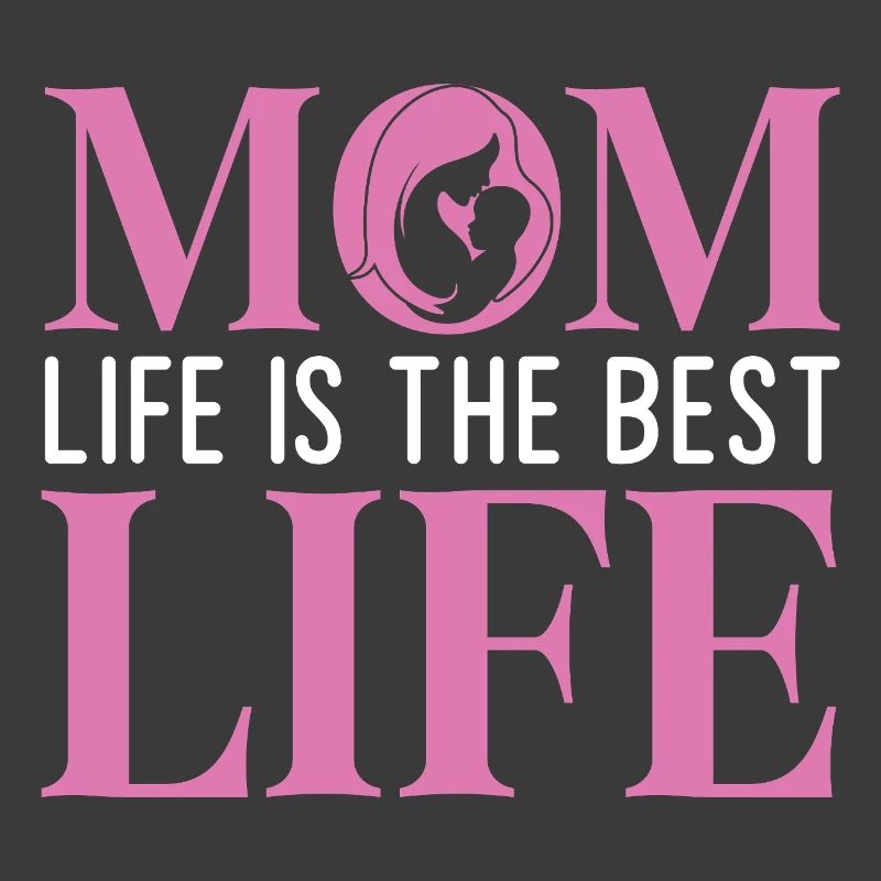 Das Leben der Mutter ist das beste Leben