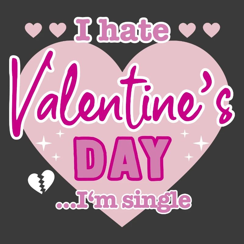 I hate valentine`s day