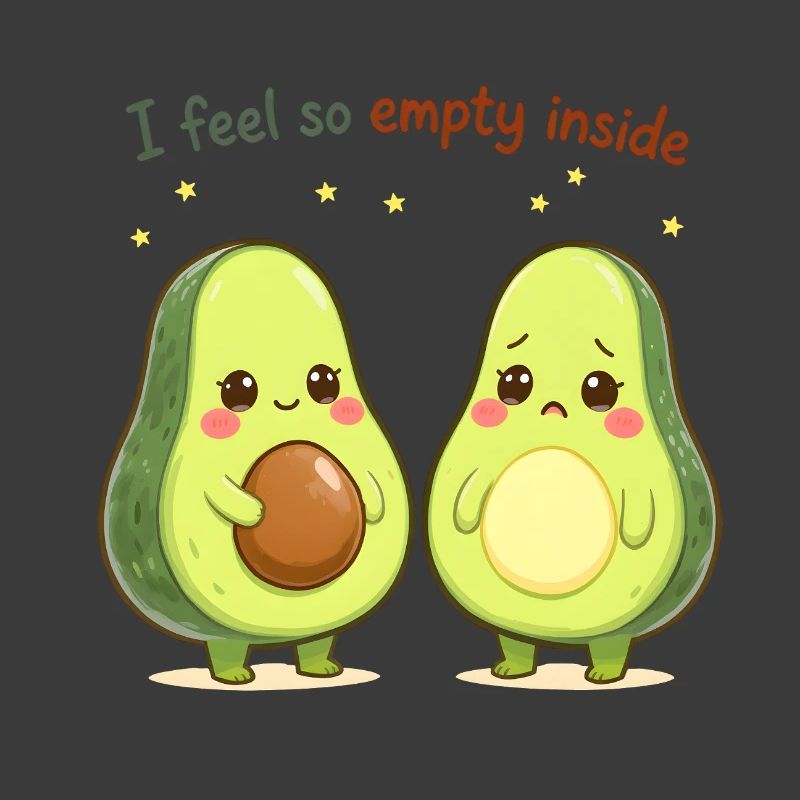 Süßes Avocado Design “I Feel So Empty Inside”
