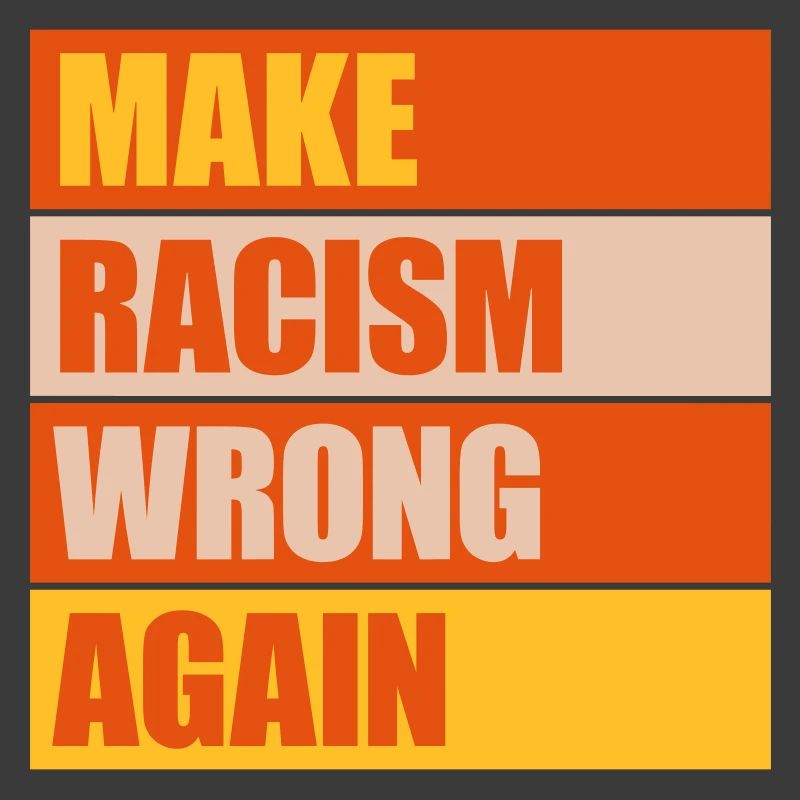 make racism wrong again